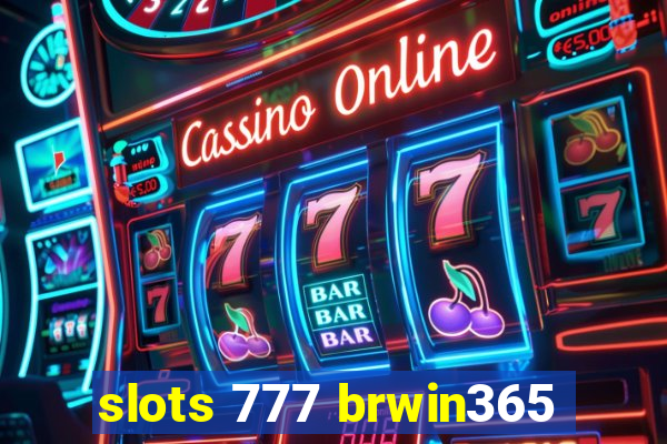 slots 777 brwin365